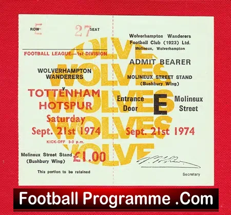 Wolves Wolverhampton v Tottenham 1974 – Plus Unused Ticket