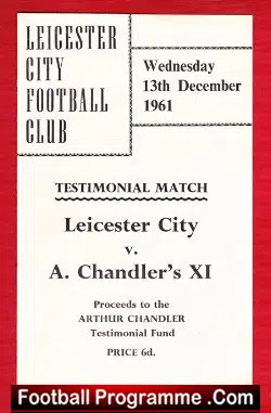 Arthur Chandler Testimonial Benefit Match Leicester City 1961 - football programme