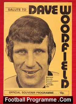 Dave Woodfield Testimonial Benefit Game Wolves 1974 - football programme