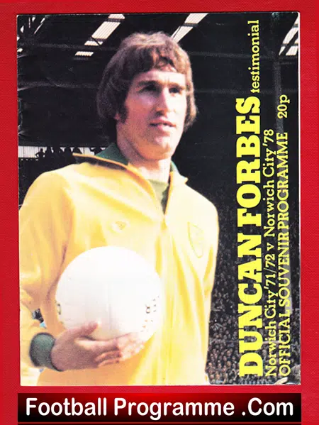 Duncan Forbes Testimonial Benefit Match Norwich City 1978