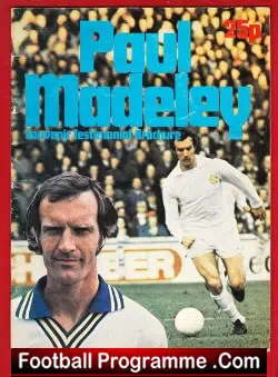 Paul Madeley Testimonial Benefit Match Leeds United Brochure - football programme