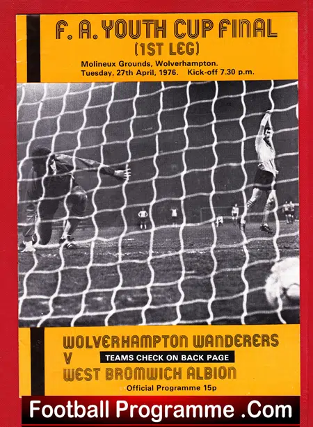 Wolves Wolverhampton v WBA 1976 - FA Youth Cup Final