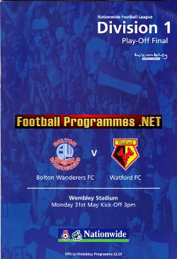 Bolton Wanderers v Watford 1999 – Play Off Final Wembley PLUS