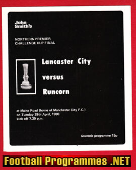 Lancaster City v Runcorn 1980 – Cup Final at Man City