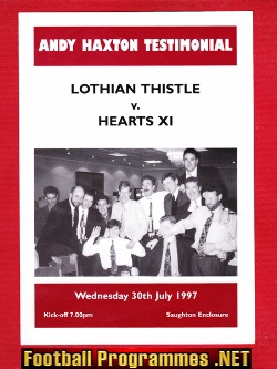 Andy Haxton Testimonial Benefit Match Lothian Thistle 1997