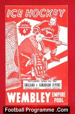 England Ice Hockey v Canadian Flyers 1963 – Canada Team Wembley