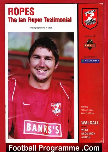 Ian Ropes Testimonial Benefit Match Walsall 2006 – SIGNED