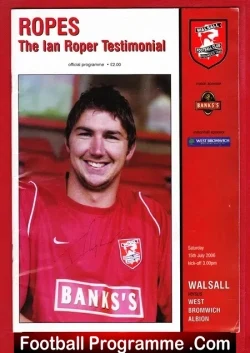 Ian Ropes Testimonial Benefit Match Walsall 2006 – SIGNED