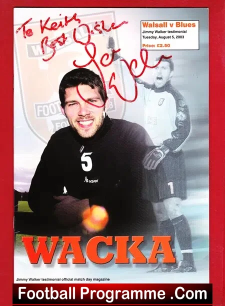 Jimmy Walker Wacka Testimonial Benefit Match Walsall 203 SIGNED