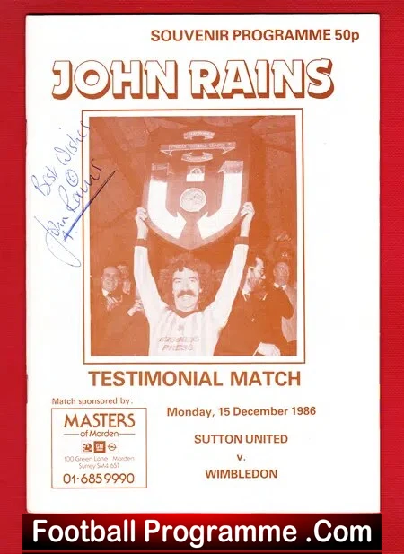 John Rains Testimonial Benefit Match Sutton United 1986 Signed