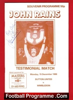 John Rains Testimonial Benefit Match Sutton United 1986 Signed - football programme