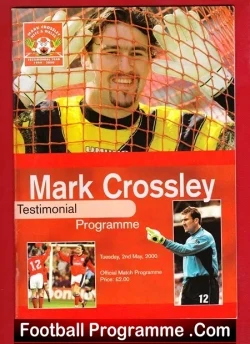 Mark Crossley Testimonial Benefit Match Nottingham Forest 2000