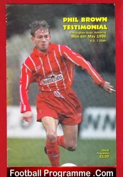 Phil Brown Testimonial Benefit Game Kettering Town 1996 Signed - football programme