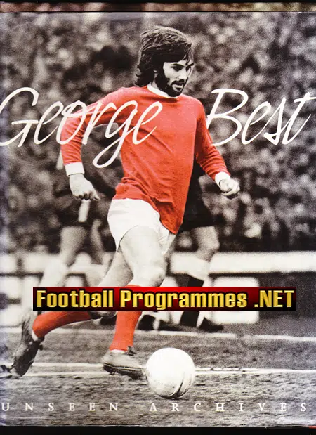 George Best Unseen Archives Football Book 2001