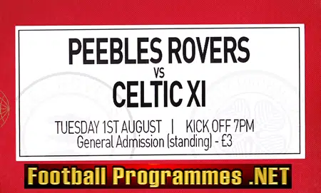 Peebles Rovers v Glasgow Celtic 2017 - Pre Season + Ticket