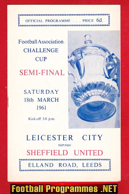 Leicester City v Sheffield United 1961 – FA Cup Semi Final