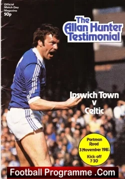 Alan Hunter Testimonial Benefit Match Ipswich Town 1981 SIGNED
