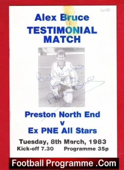 Alex Bruce Testimonial Benefit Match Preston PNE 1983 - SIGNED - football programme