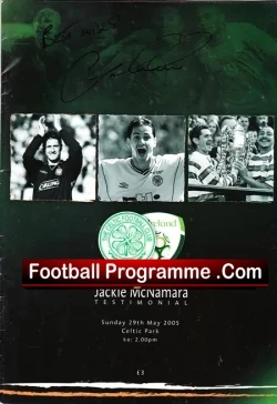 Jackie McNamara Testimonial Benefit Match Celtic 2005 – SIGNED