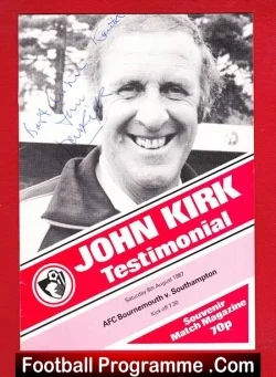 John Kirk Testimonial Benefit Match Bournemouth 1987 – Signed