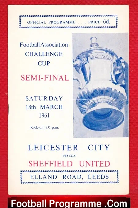 Leicester City v Sheffield United 1961 – FA Cup Semi Final