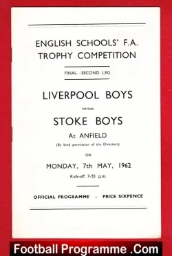 Liverpool Boys v Stoke Boys 1962 - English Schoolboys Cup Final - football programme