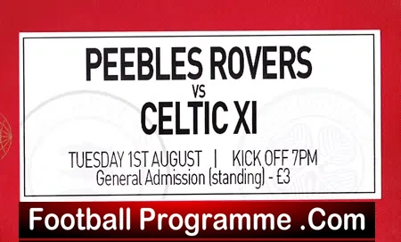 Peebles Rovers v Glasgow Celtic 2017 - Pre Season + Ticket