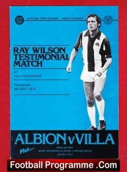 Ray Wilson Testimonial Benefit Match WBA 1975 - Signed Plus Pic - football programme