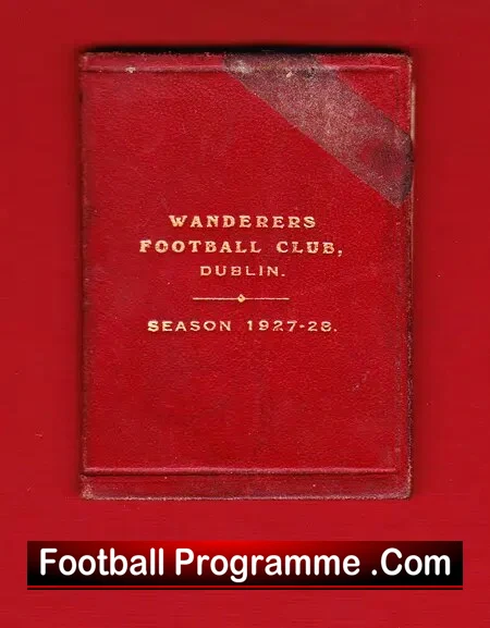 Wanderers Rugby Football Club Dublin Ireland Season Book 1927/28