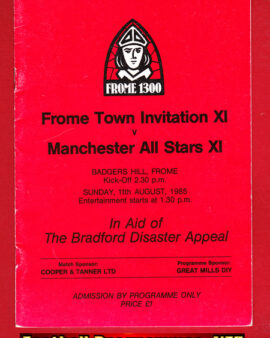 Frome Town v Manchester All Stars X1 1985 – Bradford Disaster