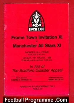Frome Town v Manchester All Stars XI 1985 - Bradford Disaster Bobby Charlton - football programme