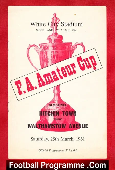 Hitchin Town v Walthamstow Avenue 1961 – Amateur Cup Semi Final
