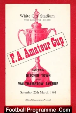 Hitchin Town v Walthamstow Avenue 1961 – Amateur Cup Semi Final