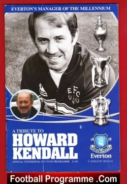 Howard Kendall Testimonial Benefit Match Everton 2006 + Tickets