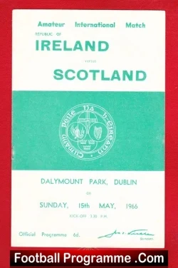 Ireland v Scotland 1966 – Amateur Dalymount Park Dublin