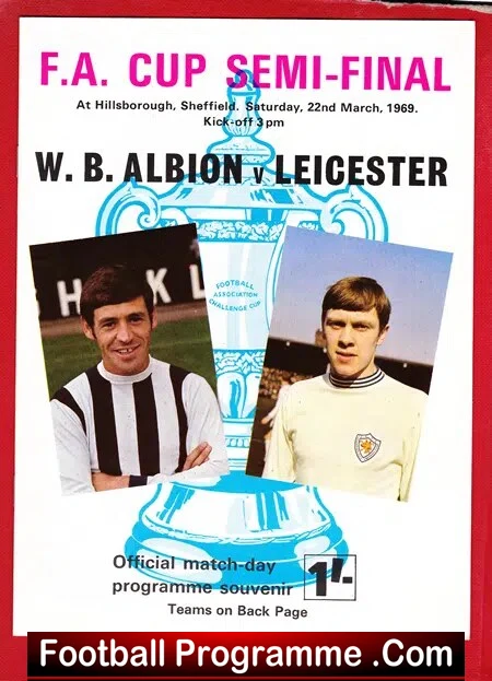 Leicester City v WBA 1969 – League Cup Semi Final Hillsborough