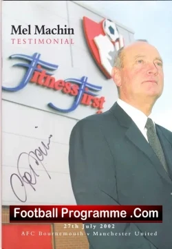 Mel Machin Testimonial Benefit Game Bournemouth 2002 - Signed - football programme
