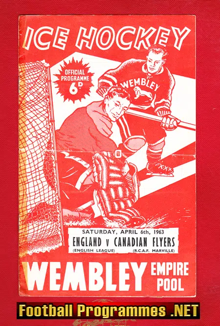 England Ice Hockey v Canada 1963 – Canadian Flyers Wembley