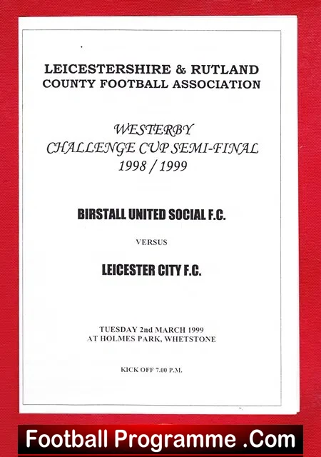 Birstall United Social v Leicester City 1999  Friendly Whetstone