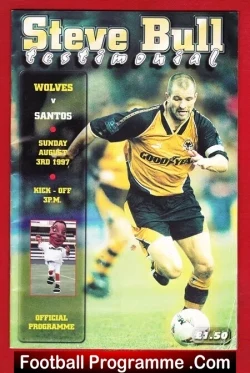 Steve Bull Testimonial Benefit Match Wolves Wolverhampton 1997 - football programme