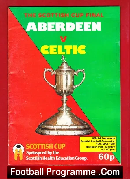 Aberdeen v Glasgow Celtic 1984 – Scottish Cup Final Hampden Park