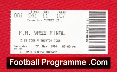 Diss Town v Taunton Town 1994 – FA Vase Cup Final Ticket