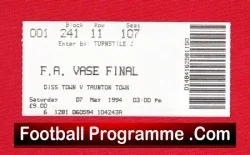 Diss Town v Taunton Town 1994 – FA Vase Cup Final Ticket