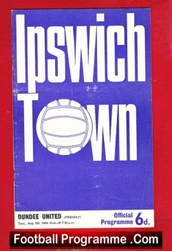 Ipswich Town v Dundee United 1969 - Friendly Match - football programme