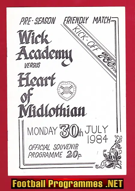 Wick Academy v Heart Of Midlothian Hearts 1984