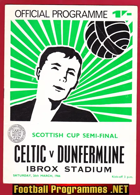 Dunfermline Athletic v Glasgow Celtic 1966 Cup Semi Final Ibrox