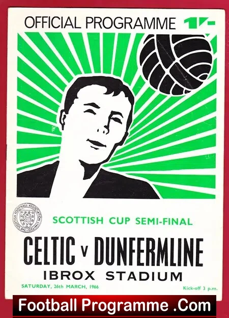 Dunfermline Athletic v Glasgow Celtic 1966 Cup Semi Final Ibrox Ferguson