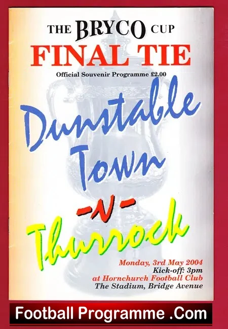 Dunstable Town v Thurrock 2004 – Cup Final at Hornchurch FC