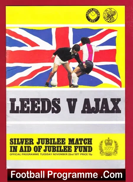 Leeds United v Ajax 1977 - Silver Jubilee Match