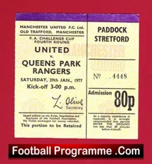 Manchester United v QPR 1977 – Ticket – FA Cup